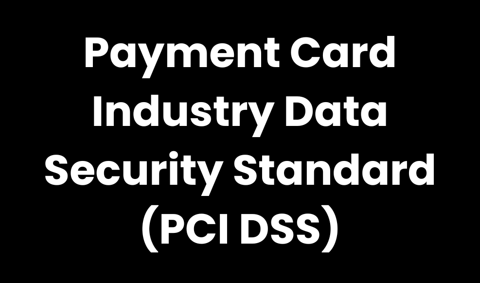 What is PCI DSS (Payment Card Industry Data Security Standard)? 